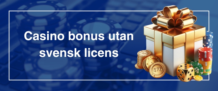 Casino utan svensk licens - En vägledning för spelare Casino utan svensk licens - En vägledning för spelare